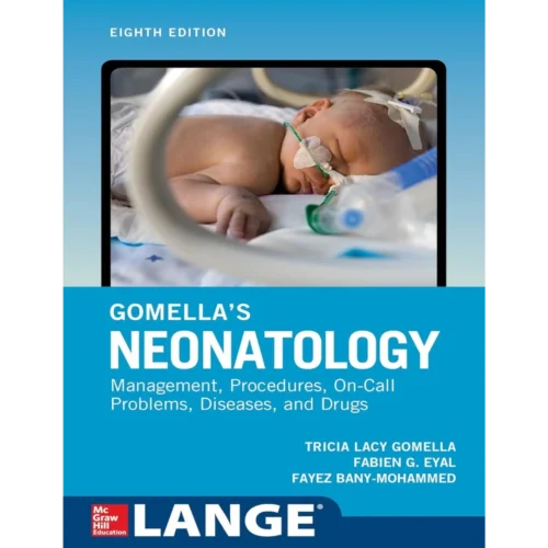 Gomella's Neonatology, Eighth Edition