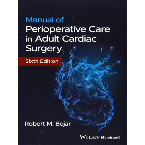 Manual of Perioperative Care in Adult Cardiac Surgery