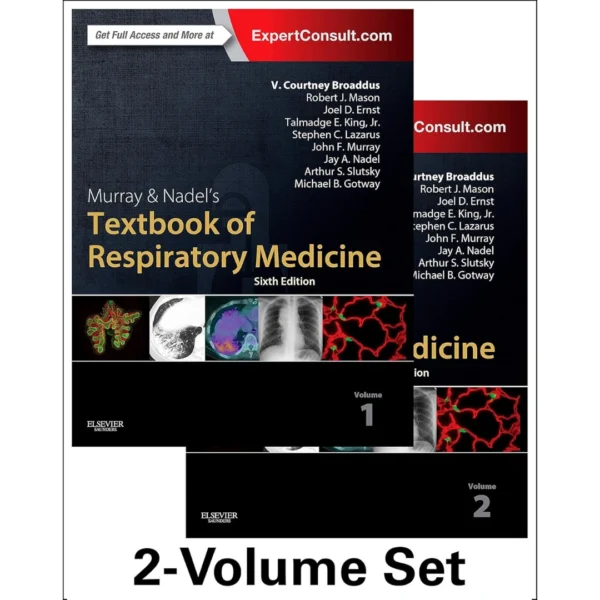 Murray & Nadel's Textbook of Respiratory Medicine, 2-Volume Set (Murray and Nadel's Textbook of Respiratory Medicine)