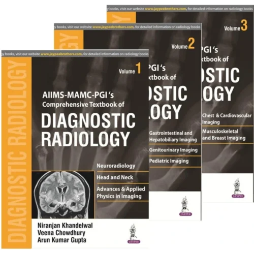 Aiims Mamc - Pgi's Comprehensive Textbook of Diagnostic Radiology 3 Volumes